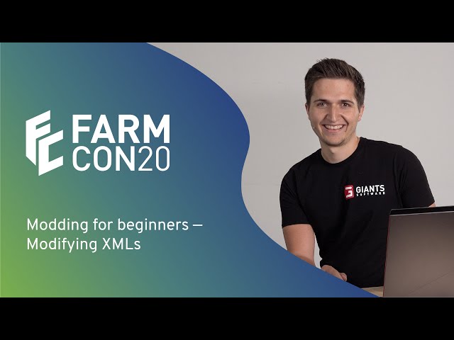 FarmCon 20 - Modding for beginners - Modifying XMLs