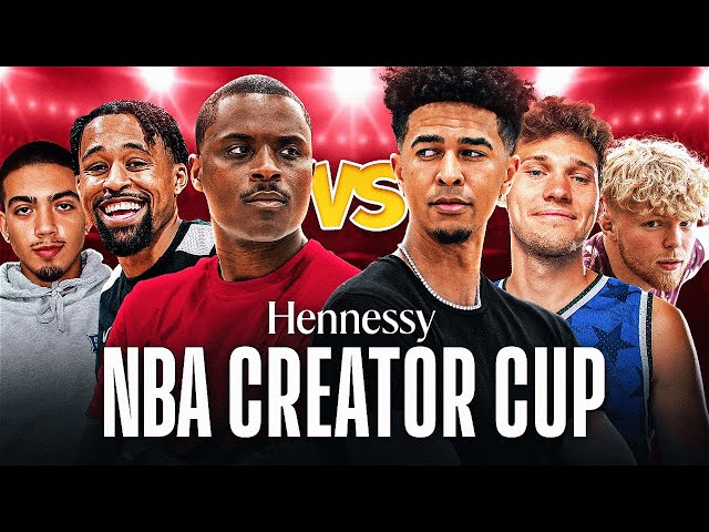 Hennessy NBA Creator Cup [Official Stream]