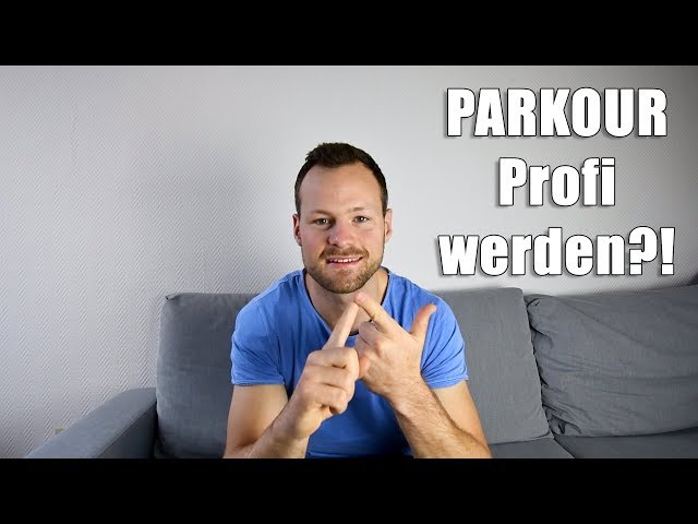 Parkour als Beruf ?! - Wie man Parkour Profi wird