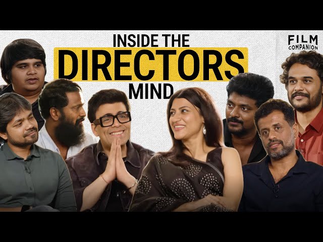 From The Director’s Desk | Anupama Chopra | Film Companion