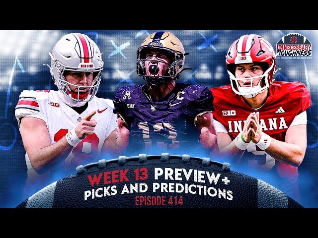 WEEK 13 PREVIEW + PICKS AND PREDICTIONS