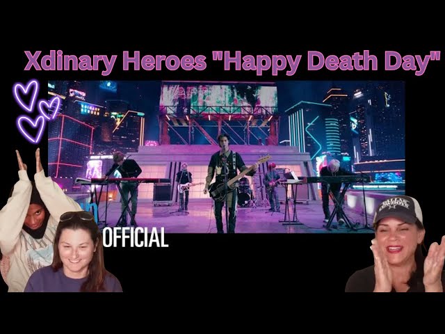 Xdinary Heroes "Happy Death Day" M/V | Reaction!