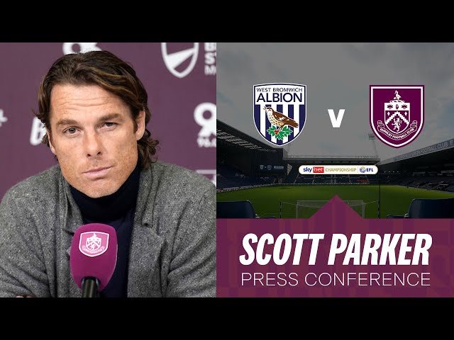 Scott Parker's Baggies Preview Ahead of Hawthorns Clash | PRESS | West Bromwich Albion v Burnley