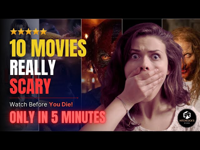 Top 10 Scary Movies to Watch Before You Die In 5 Minutes!