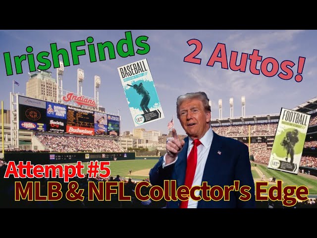 Ripping More Collector's Edge MLB NFL Cards 2 Autos Hits Trump 47 Baseball Football Pronk Indians CE