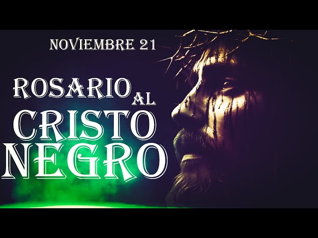 Cristo Negro 21 de noviembre