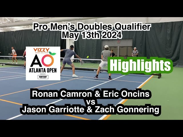 Camron/Oncins vs Garriotte/Gonnering -Pro Pickleball Mens Doubles Highlights - 2024 PPA Tour Atlanta