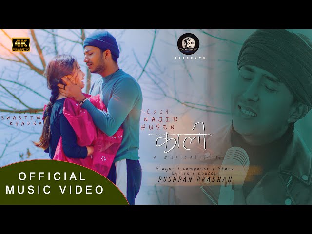 Kali काली by Pushpan Pradhan | Feat. Najir Husen & Swastima Khadka |  Official Music Video