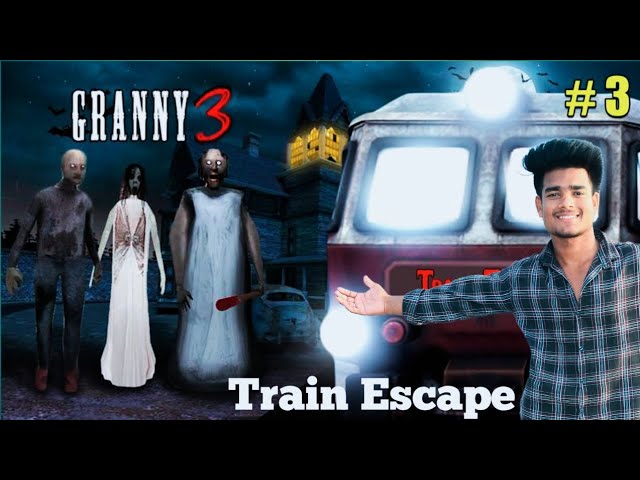 GRANNY 3 ESCAPES THE CRAZY TRAIN || Granny 3 Train Escape