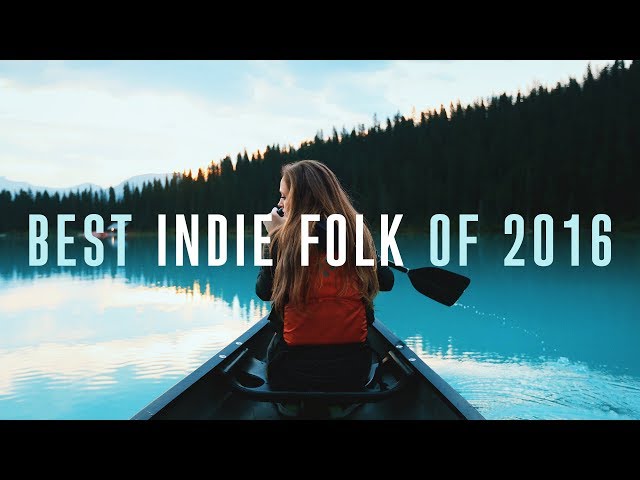 Best Indie Folk of 2016