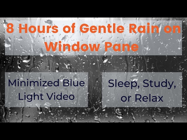 Gentle Rain on Window | 8 Hours | Perfect for Studying, Sleeping, Relaxing, or Meditating