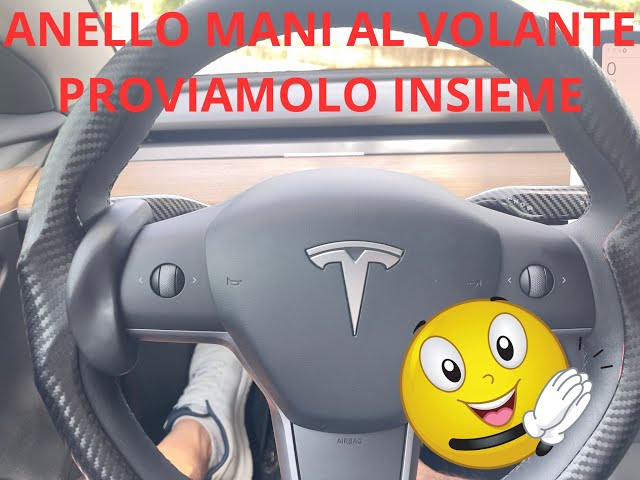 TESLA MODEL 3 ANELLO MANI AL VOLANTE ...LA PROVA SU STRADA