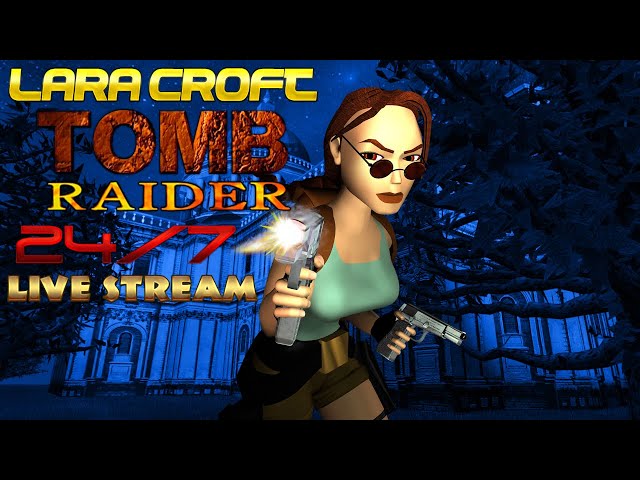 🔴24/7 Lara Croft: Tomb Raider [Retro Classic Games Walkthroughs]