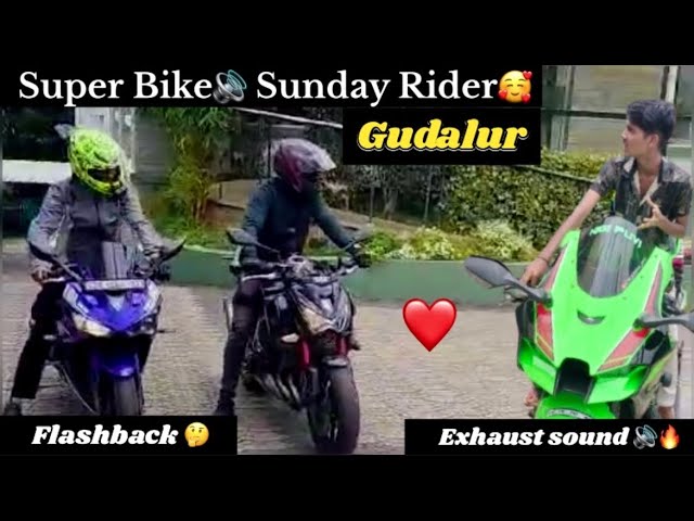 Gudalur❤️Super bike Sunday ride 🏍️| Kawasaki Zx10 |￼ exhaust sound💥🔊|￼ subscriber comment😌| in Tamil