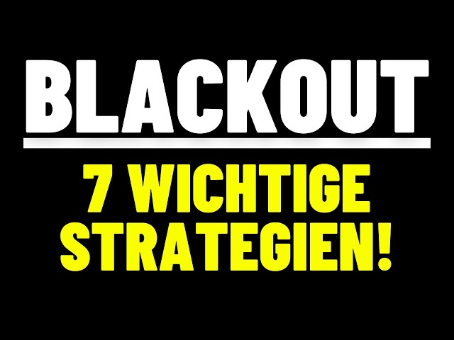 TOP 7 ENTSCHEIDENDE BLACKOUT STRATEGIEN! 😨 SO SOLLTEST DU DICH AUF EINEN BLACKOUT VORBEREITEN!