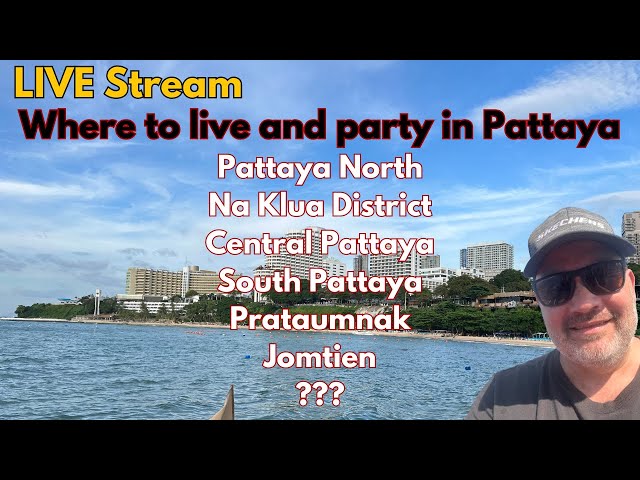 Live and party in Pattaya Thailand