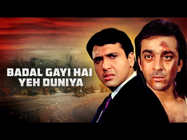 बदल गई है ये दुनिया - Andolan Lyrics Song | Sanjay Dutt, Govinda | Hai Mera Dost Purana | Hindi Song