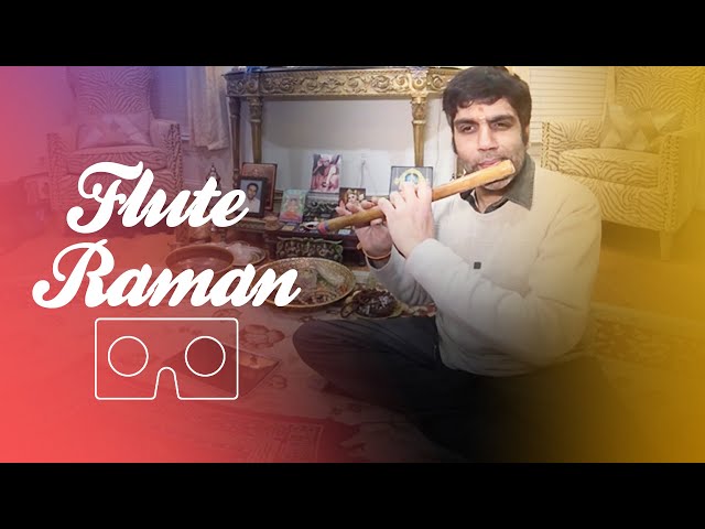 VR 180 Flute Raman Impromptu Raga - Carnatic Flute