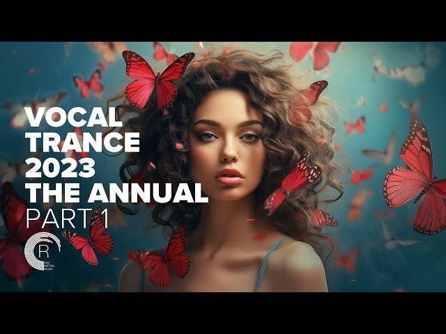 VOCAL TRANCE 2023 - THE ANNUAL PART 01 [FULL ALBUM]