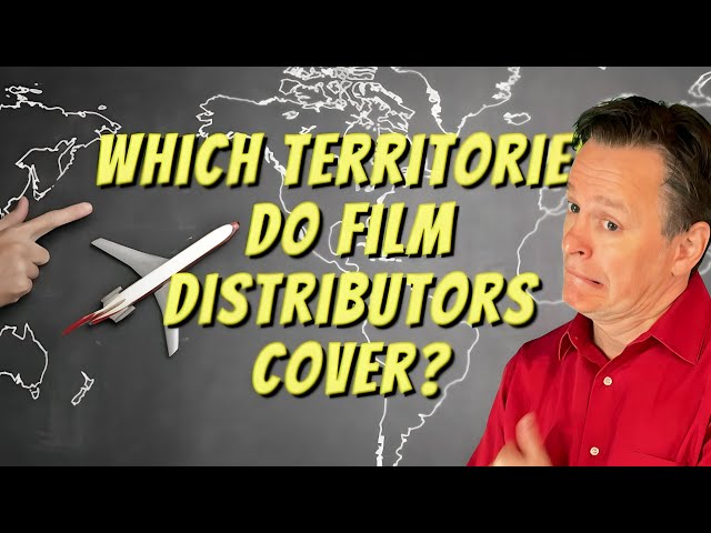 Which Territories Do Film Distributors Cover?