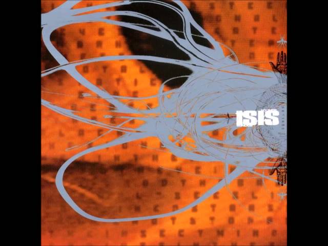 Isis - Sgnl-05 - Celestial (Signal Fills The Void)