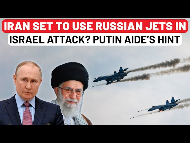 Russian Jets To Wreak Havoc In Israel? Putin Aide’s Big Announcement On Iran Ties Amid Attack Fear