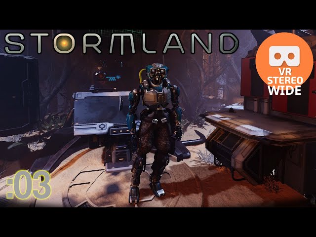 Stormland - Part 3 (1/2) [3D/2D VR Wide]