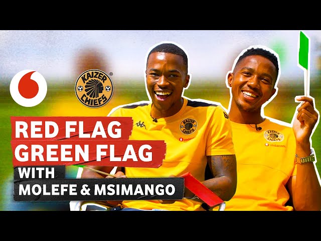 RED Flag Green Flag with Kaizer Chiefs: Molefe & Msimango