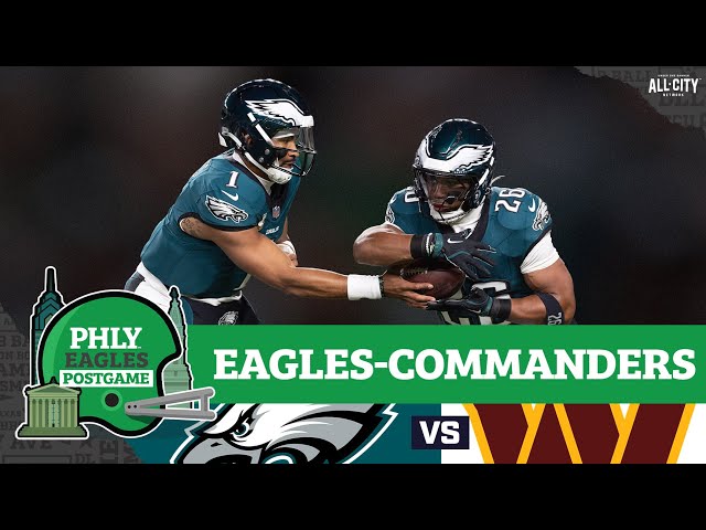 PART 1 - Philadelphia Eagles-Washington Commanders Postgame Show: Saquon Barkley leads comeback W