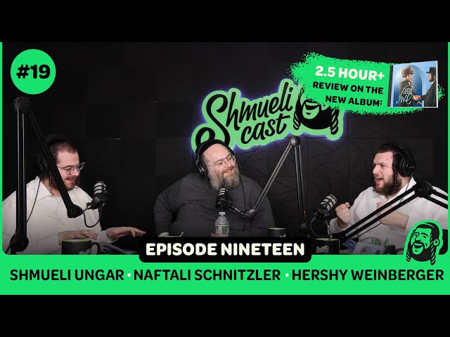 “Shulem Aleichem Shmueli” full album review by the biggest names in Jewish music ShmueliCast Ep. 19