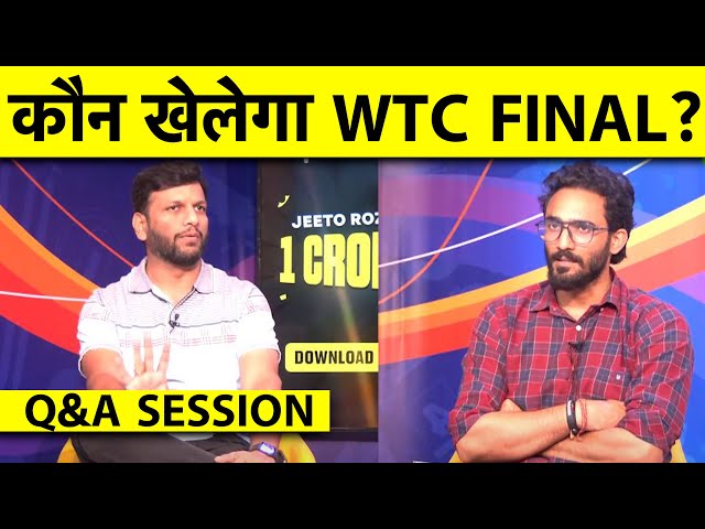 🔴LIVE Q&A: क्या पक्का हो गया है INDIA का WTC FINAL? SRI LANKA और SA का CHANCE या IND-AUS DONE?