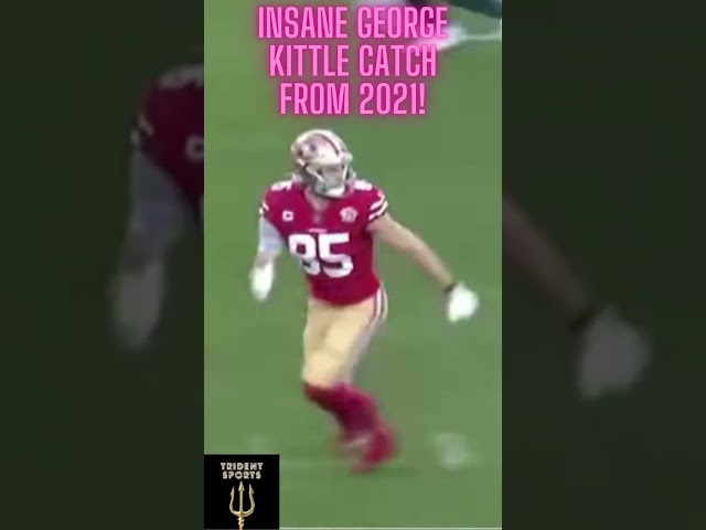 Insane George Kittle catch from 2021!