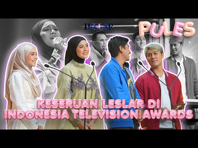 PULES : HADIRNYA LESTI KEJORA MEMERIAHKAN INDONESIA TELEVISION AWARDS!! BACKSTAGE SPECIAL MOMENTS!!