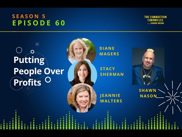 Putting People Over Profits (with Diane Magers, Stacy Sherman & Jeannie Walters) EP 60