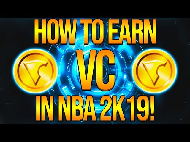 HOW TO EARN VC IN NBA 2K19! Fast and Easy VC Method!