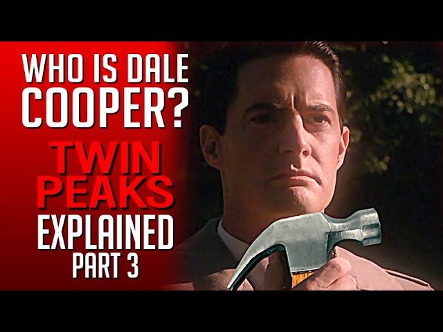 "Twin Peaks" Explained, part 3. Cooper Cooper Cooper