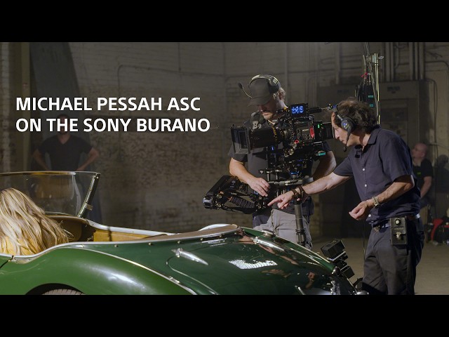 Michael Pessah ASC: Deep Dive on the Sony BURANO