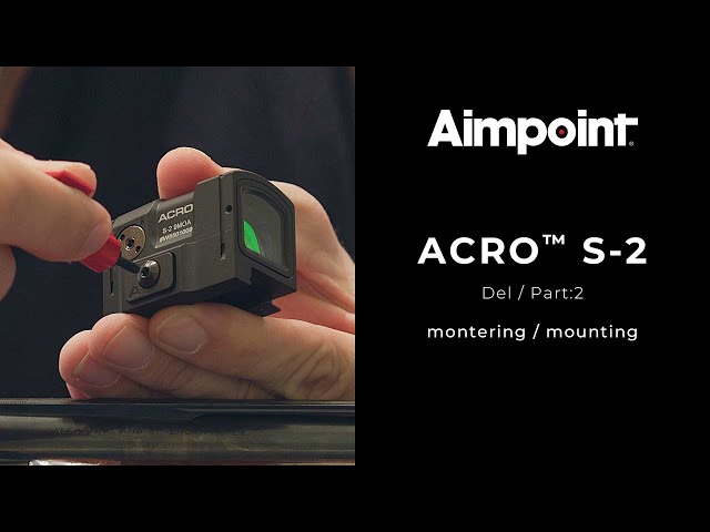 Acro S-2 DEL/PART 2: Montering/Mounting