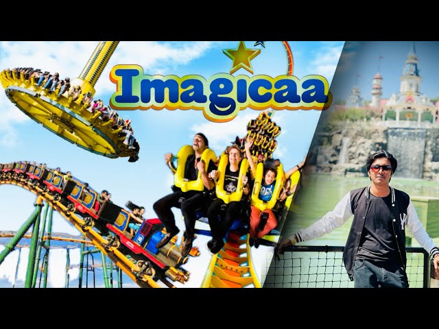 Imagicaa Theme Park || All Rides & Ticket Price - A to Z Information