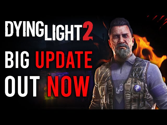 Dying Light 2 New Update - New Chapter, New Volatile, Ranks, Photo Mode & Hives ( 2022 )