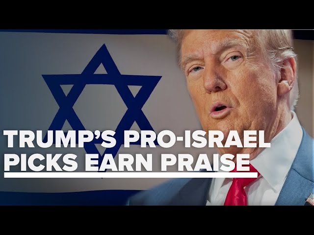 Trump's pro Israel picks of Stefanik and Rubio for key posts met with bipartisan praise