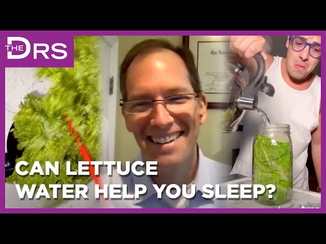 Top Sleep Expert Weighs in on the Lettuce Water for Sleep Trend