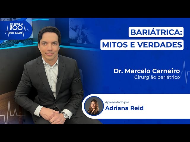 Saúde e Peso: A solução da cirurgia bariátrica com Dr. Marcelo Carneiro