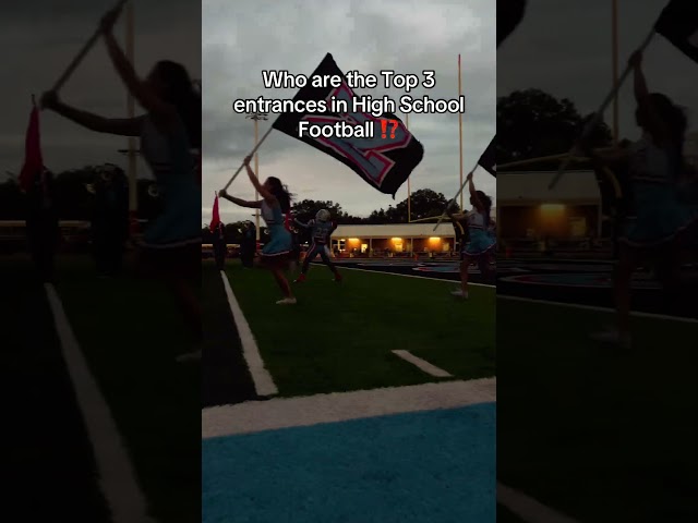 Which high school teams have the best entrances??