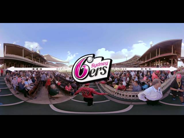 Sydney Sixers 360 Degree Match Day Experience