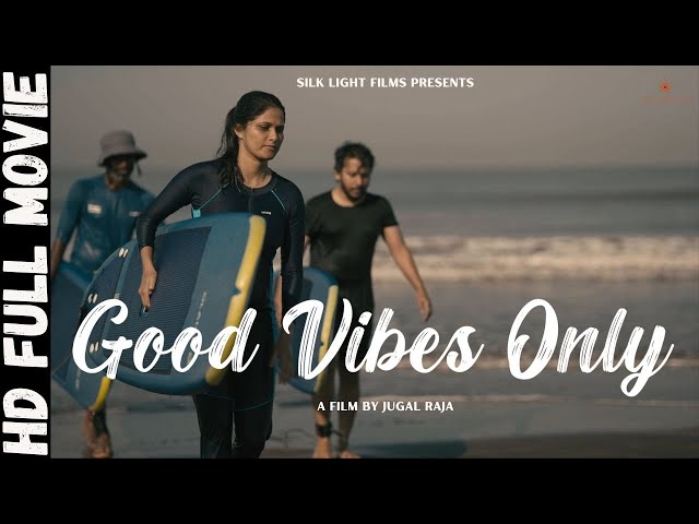 Good Vibes Only | Marathi Full Movie | Shravan Ajay Bane, Aarti Kelkar | A Film by Jugal Raja