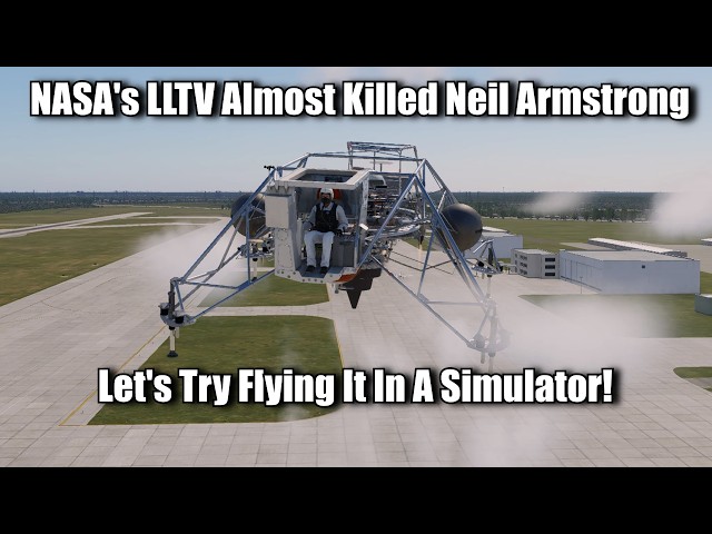 NASA's LLTV Almost Killed Neil Armstrong - Now You Can Try Flying It In X-Plane