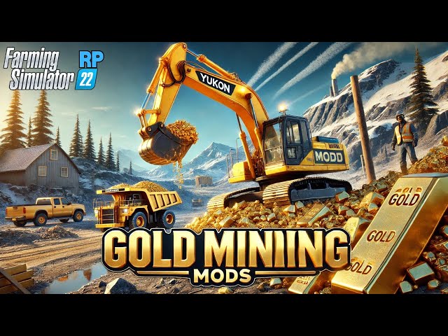 🚜 MUST-HAVE Mods List for Farming Simulator 22 🏔️ | Gold Mining Roleplay in the Yukon! 💰