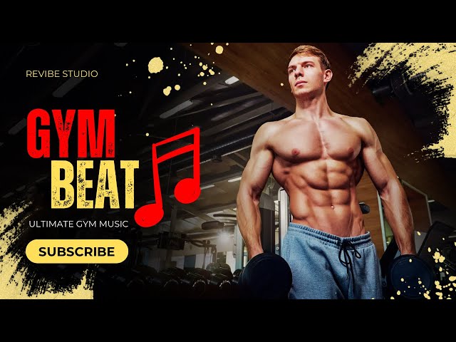 Ultimate Gym Workout Beat | High Energy Fitness Music | Pump Up Your Workout"