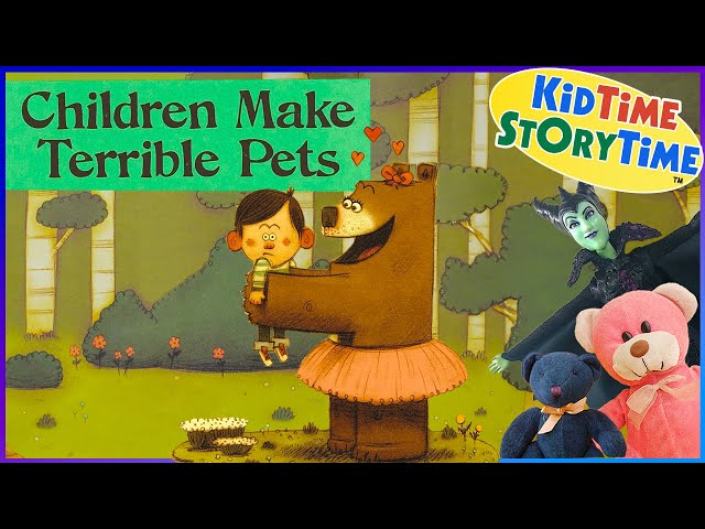 Children Make TERRIBLE Pets - funny read aloud for kids